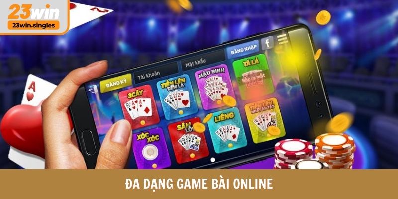 Đa dạng game bài online