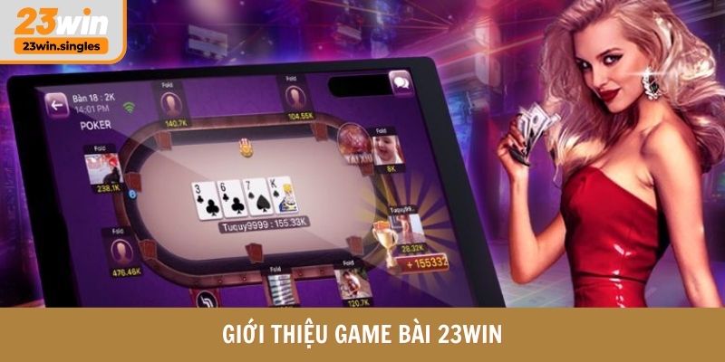 Giới thiệu game bài 23WIN