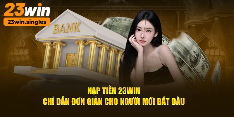 Tuyển tập những câu hỏi hay gặp về quy trình nạp tiền