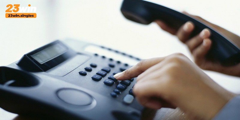 Kết nối số hotline để được hỗ trợ từ 23Win