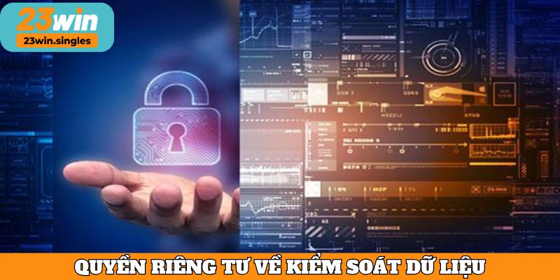 Quyền riêng tư về kiểm soát dữ liệu